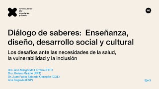 Diálogo de saberes. Enseñanza, diseño, desarrollo social y cultura.