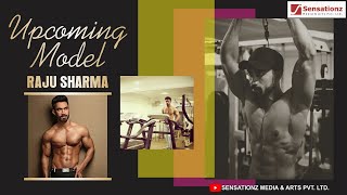 Upcoming Model Raju Sharma | Modeling Portfolio | Indian Fitness Model | Sensationz Media & Arts