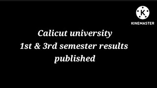 Calicut university 1st & 3rd semester results published