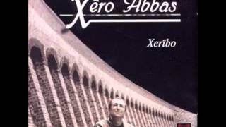 Xêro abbas ... Xerîbo