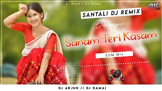 SANAM TERI KASAM - New Santali DJ Song | Santali DJ Remix 🎧 DJ Arjun x DJ Ramai