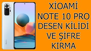 XİOAMİ NOTE 10 PRO DESEN KİLİDİ VE ŞİFRE KIRMA - DETAYLI ANLATIM