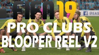 FIFA 19 - Pro Clubs Blooper Reel - V2