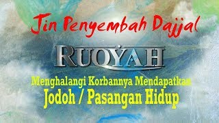 JIN PENGHALANG JODOH - RUQYAH