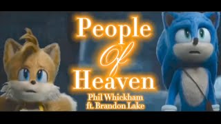 People Of Heaven - Phil Whickham ft. Brandon Lake [Sonic The Hedgehog]