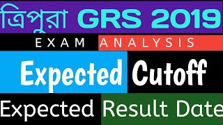 Tripura GRS Exam Analysis 2019| Expected cutoff | Expected Result Date.