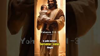 Yohanes 1:1-3 #jesuschrist #ayatalkitabmotivasi #ayatalkitabharian #love #ayatalkitabhariini