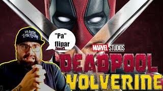 DEADPOOL Y LOBEZNO: un FLIPE de peli con sus cosillas! Te cuento un poco CON SPOILERS!!!