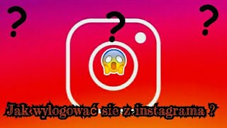 Jak wylogować się z instagrama #2