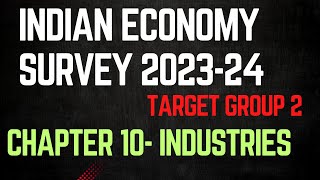 Economy survey 2024 chapter 10 | industry| group 2 economy