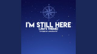 I'm Still Here (Jim's Theme)