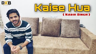 Kaise Hua - Kabir Singh | Dance | Vicky Dubey | DXB Studio