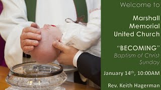 Jan. 14, 2024: "Becoming" with Rev. Keith Hagerman