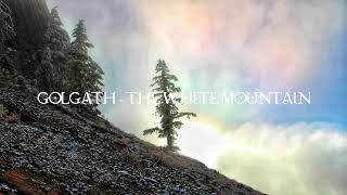 Golgath - The White Mountain