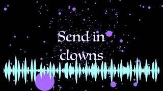 send in clowns (original)