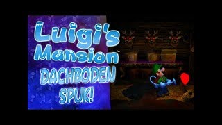 Dachboden Spuk! 👻 08 • Luigi's Mansion 3DS