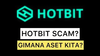 UPDATE HOTBIT EXCHANGE SCAM ATAU TIDAK? HOTBIT SUSPEND