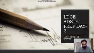 LDCE ADSTE and ASTE Exam Prep Day 2 | Latest News and Updates