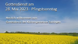 Gottesdienst am 28. Mai 2023