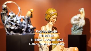 Çağdaş Erçelik | Hayalbaz | Galeri Selvin Arnavutköy