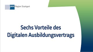 Sechs Vorteile des Digitalen Ausbildungsvertrags