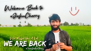 Welcome Back To #JashuCherry #TeamJashuCherry #weareone #youtube #create #self