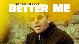 Hoodie Allen - Better Me