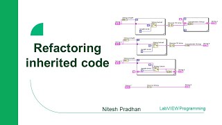 Refactoring inherited code LabVIEW