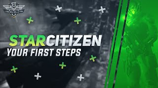 Star Citizen Your First Steps