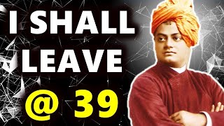 Why Did Swami Vivekananda Leave Body Before 40