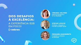 Webneo | Dos Desafios à Excelência:  A Experiência B2B em Foco - NeoAssist