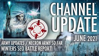 June Channel Update | Winter Wizard, Army Updates, Winters SEO, Necrons