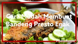 Momocan Channel || Cara membuat Bandeng Presto mudah dan enak