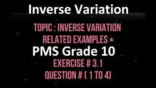 Inverse Variation Related Examples  Lec 41 Q 1to 4 Ex 3.1 PMS CHD Grade 10