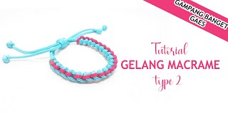 Tutorial Macrame Membuat Gelang Sederhana Type 2 || Tutorial How To Make Macrame Bracelet Easy