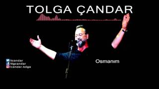 Tolga Çandar - Osmanım ( Official Audio )