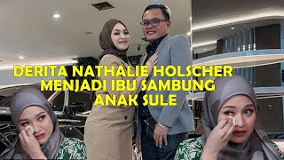 KISAH NYATA'; DERITA NATALIE HOLSCHER MENJADI IBU SAMBUNG ANAK SULE