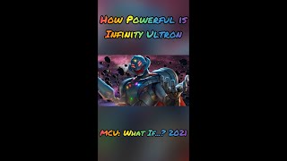 How Powerful is Infinity Ultron? (MCU: What If...? 2021)