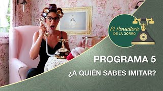 El Consultorio De La Gorro | Programa 5 | ¿A Quién Sabes Imitar?