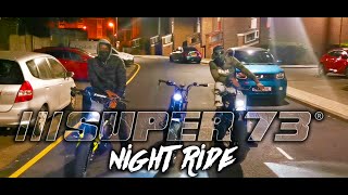 **SUPER73 EU** MY FIRST LONDON NIGHT RIDE AND WE DID 22 MILES ON THE ZX!!