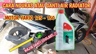 Cara Kuras Air Radiator Motor Vario 125 - 150 || Cara ganti air Coolant motor vario 125 - 150