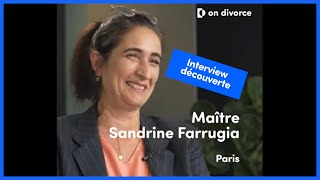 INTERVIEW DÉCOUVERTE : Maître Sandrine Farrugia, avocate partenaire on divorce®