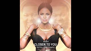 Nomina & Sean Kingston - Closer To You (Remix)