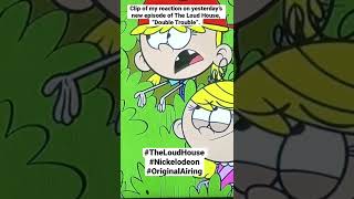 Clip of my reaction on yesterday’s new episode of The Loud House, “Double Trouble”.