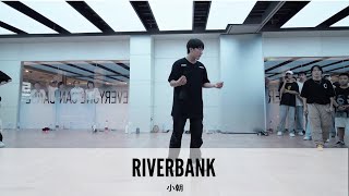 Riverbank｜Choreography by 小朝xiaochao