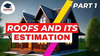 DETAILED ESTIMATE OF ROOFS WITH ITS ELEMENTS | | ESTIMATION & COSTING GUIDE FOR B.TECH, POLY PART 1