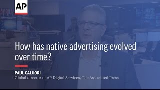 How has native advertising evolved over time?