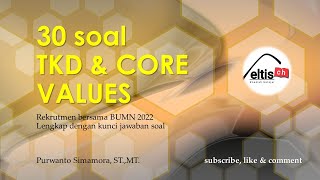 30 soal TKD dan CORE VALUES |  Rekrutmen BUMN 2022 | lengkap dengan kunci jawaban soal