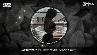 NÍU DUYÊN - HƯƠNG LY COVER ( MINH PROD REMIX ) NHẠC TRẺ HOT TIK TOK VUI THÌ VUI NHƯNG BỐ DẶN CON NÀY