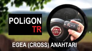 Fiat Egea (Cross) Anahtar İnceleme ve Karşılaştırma (Egea anahtarındaki gizli tehlike)